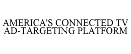 AMERICA'S CONNECTED TV AD-TARGETING PLATFORM trademark