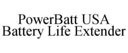 POWERBATT USA BATTERY LIFE EXTENDER trademark