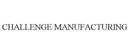 CHALLENGE MANUFACTURING trademark