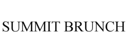 SUMMIT BRUNCH trademark