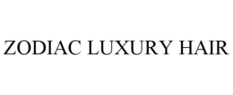 ZODIAC LUXURY HAIR trademark