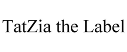 TATZIA THE LABEL trademark