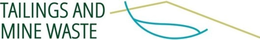TAILINGS AND MINE WASTE trademark