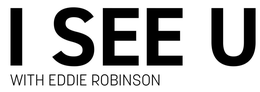 I SEE U WITH EDDIE ROBINSON trademark
