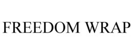 FREEDOM WRAP trademark