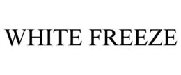 WHITE FREEZE trademark