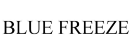 BLUE FREEZE trademark