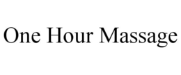 ONE HOUR MASSAGE trademark