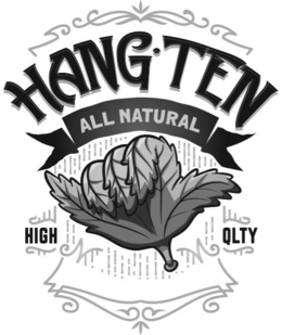 HANG TEN ALL NATURAL HIGH QLTY trademark
