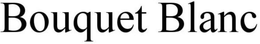 APHAEA BOUQUET BLANC trademark