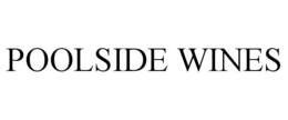 POOLSIDE WINES trademark