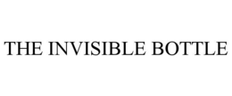 THE INVISIBLE BOTTLE trademark