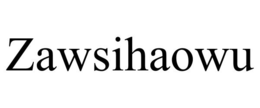 ZAWSIHAOWU trademark
