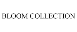 BLOOM COLLECTION trademark