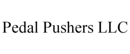 PEDAL PUSHERS LLC trademark