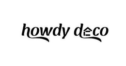 HOWDY DECO trademark