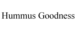 HUMMUS GOODNESS trademark