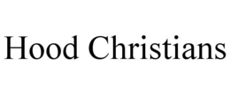 HOOD CHRISTIANS trademark
