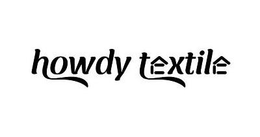 HOWDY TEXTILE trademark