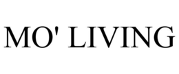 MO' LIVING trademark