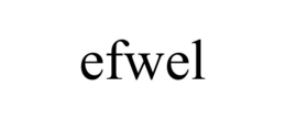EFWEL trademark
