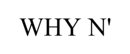 WHY N' trademark
