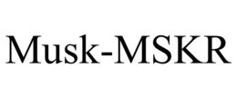 MUSK-MSKR trademark