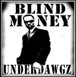 BLIND MONEY UNDERDAWGZ trademark