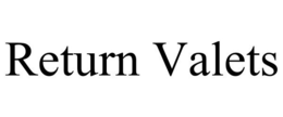 RETURN VALETS trademark