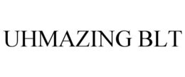 UHMAZING BLT trademark