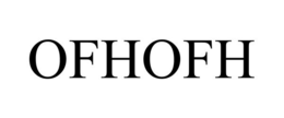 OFHOFH trademark