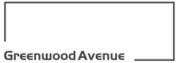 GREENWOOD AVENUE trademark