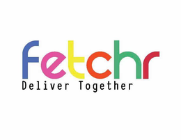FETCHR DELIVER TOGETHER trademark