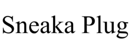 SNEAKA PLUG trademark