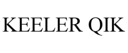 KEELER QIK trademark