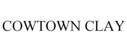 COWTOWN CLAY trademark