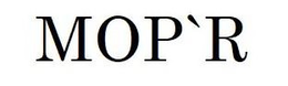 MOP`R trademark