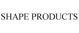 SHAPE PRODUCTS trademark
