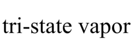 TRI-STATE VAPOR trademark