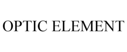OPTIC ELEMENT trademark