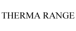 THERMA RANGE trademark