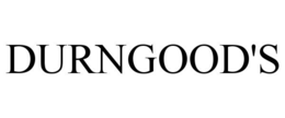 DURNGOOD'S trademark