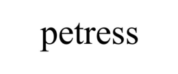 PETRESS trademark