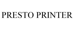 PRESTO PRINTER trademark