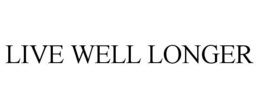 LIVE WELL LONGER trademark