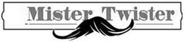 MISTER TWISTER trademark