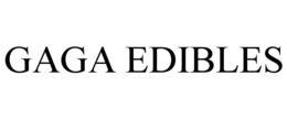 GAGA EDIBLES trademark