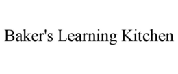 BAKER'S LEARNING KITCHEN trademark