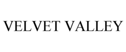 VELVET VALLEY trademark
