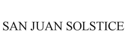 SAN JUAN SOLSTICE trademark